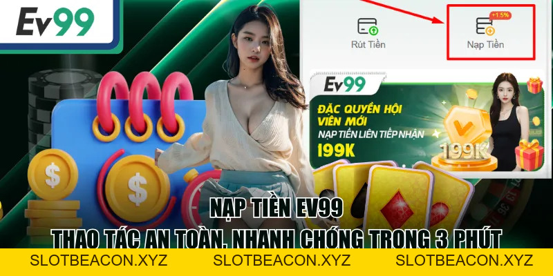Hướng Dẫn EV99 - Cập Nhật Toàn Bộ Thao Tác Nhanh Chóng