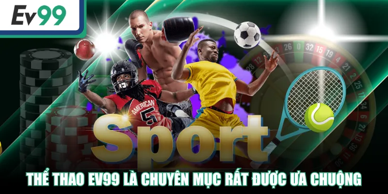 Thể Thao EV99 Cập Nhật Nhiều Trận Đấu - Livestream Full HD