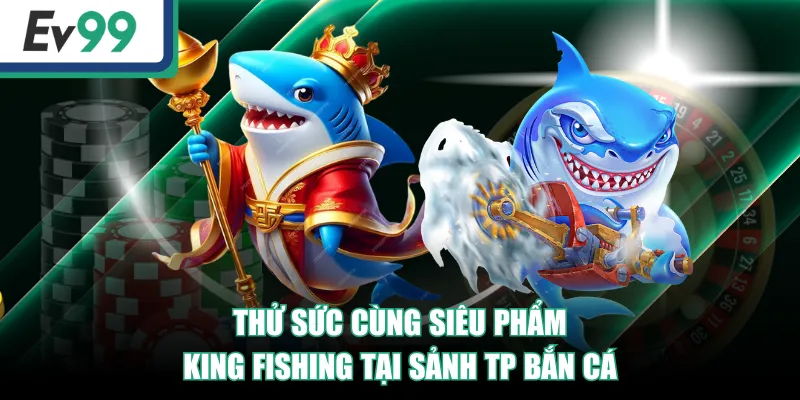 TP Bắn Cá - Top 4 Tựa Game Săn Cá Cực Hot Hiện Nay